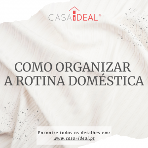 Rotina dom&eacute;stica: organizar a casa sem complicar os dias
