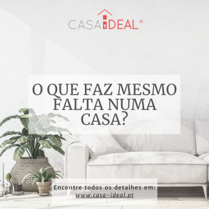 O que faz falta numa casa: uma lista baseada na sua vida