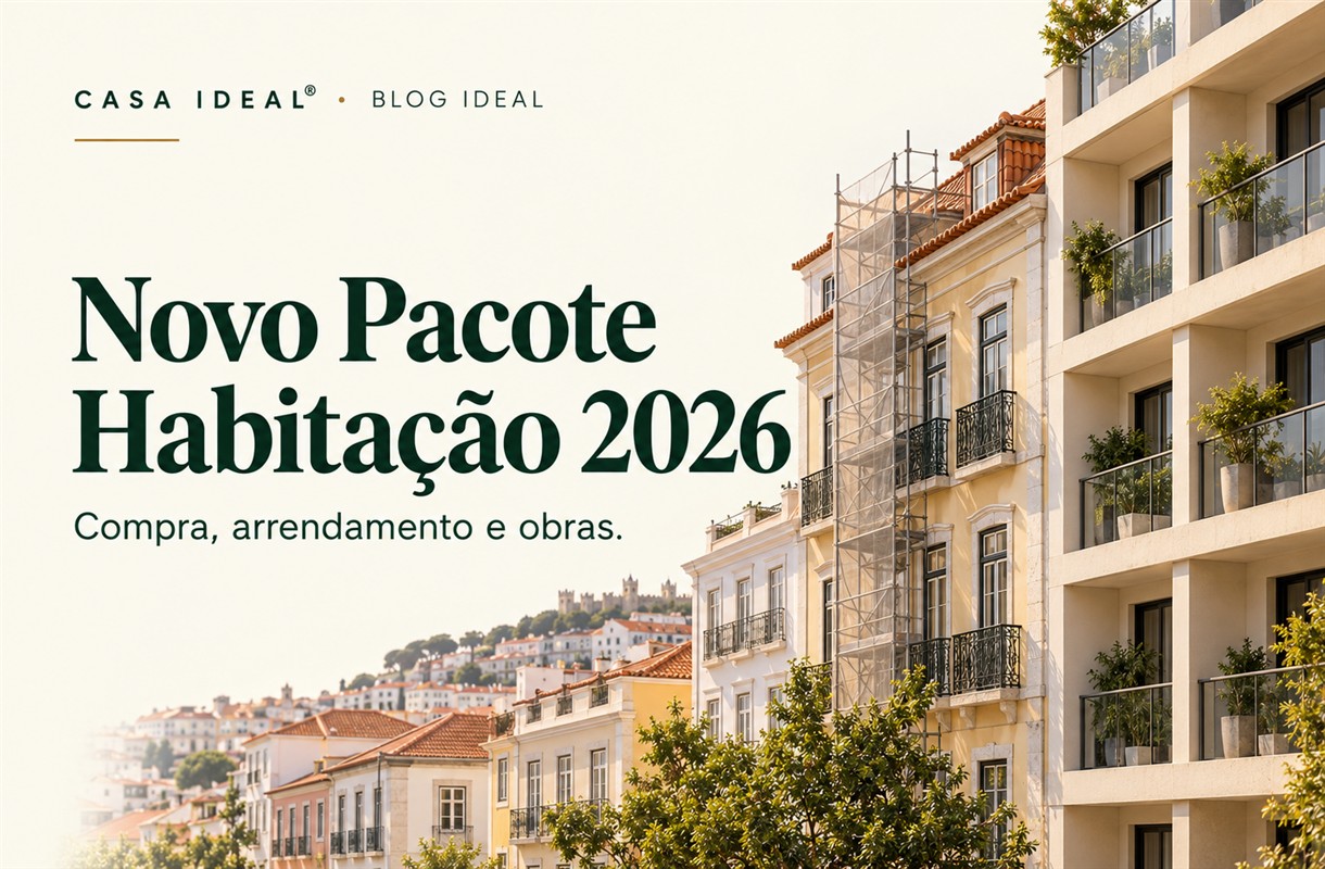 Pacote Habita&ccedil;&atilde;o 2026: o que muda para quem compra, arrenda ou faz obras?