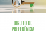 DIREITO DE PREFERÊNCIA NO IMOBILIÁRIO: O QUE É, QUEM TEM E COMO SE EXERCE